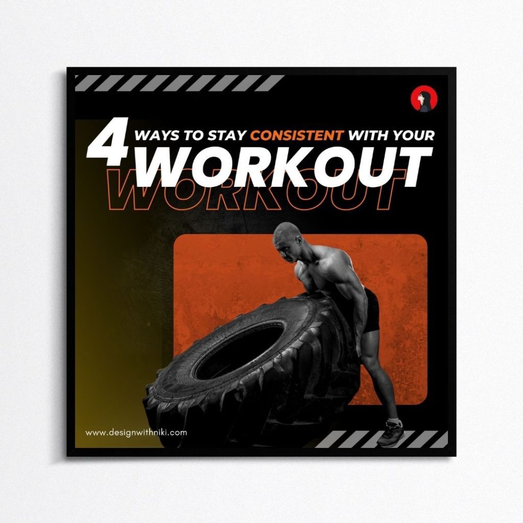 High-impact fitness template showing a muscular man lifting a tire with bold text encouraging workout consistency and discipline.